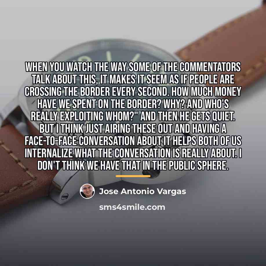 “When you watch the way some of the commentators talk…” quote by Jose Antonio Vargas