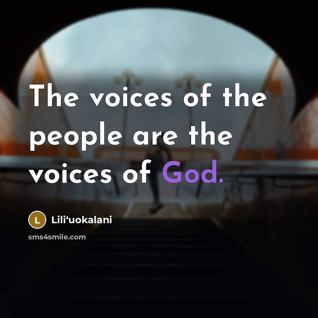 “The voices of the people are the voices of God.…” quote by Liliʻuokalani