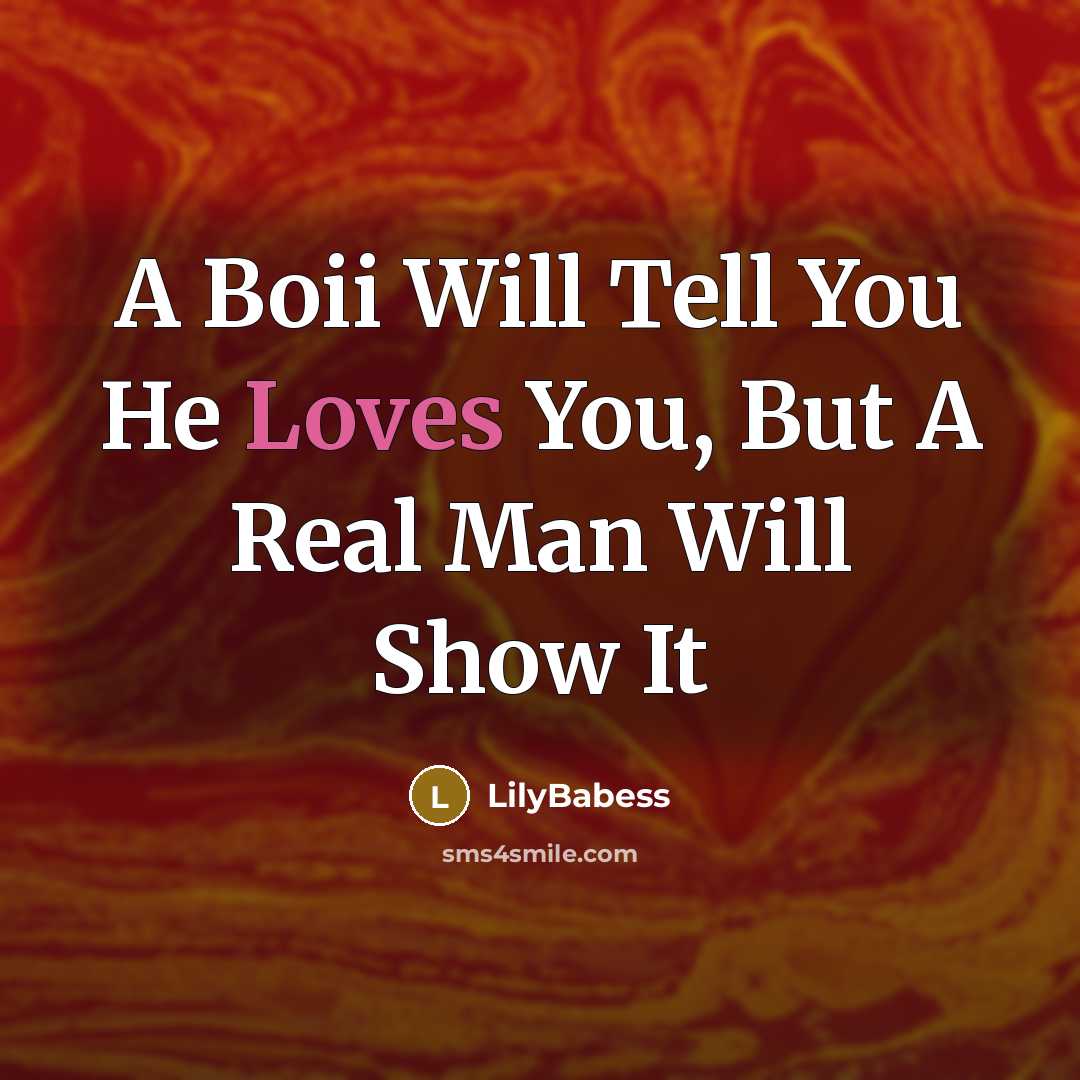 “A Boii Will Tell You He Loves You, But A…” quote by LilyBabess