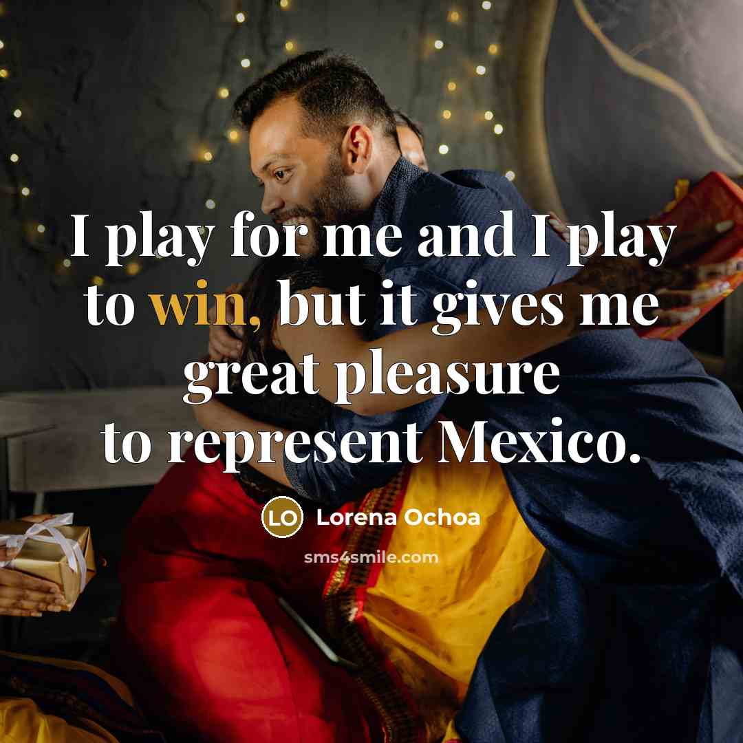 “I play for me and I play to win, but…” quote by Lorena Ochoa