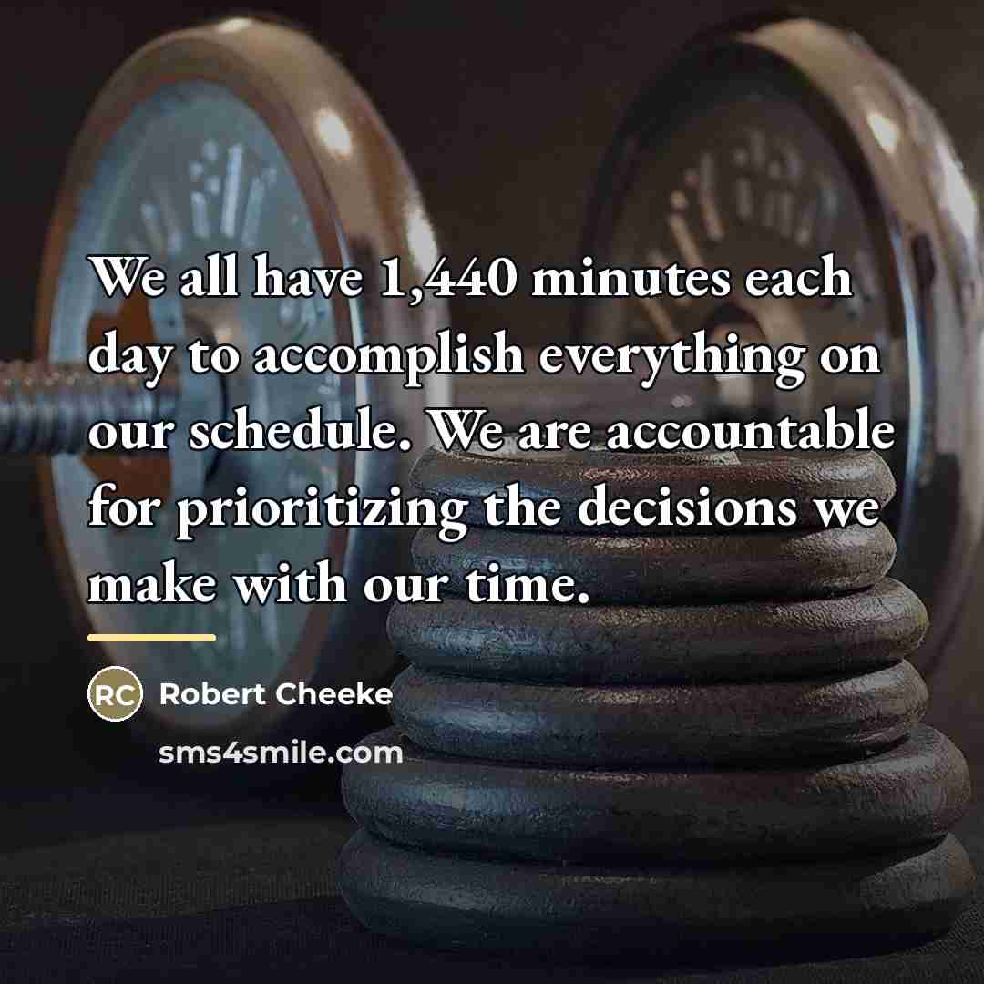 “We all have 1,440 minutes each day to accomplish everything…” quote by Robert Cheeke