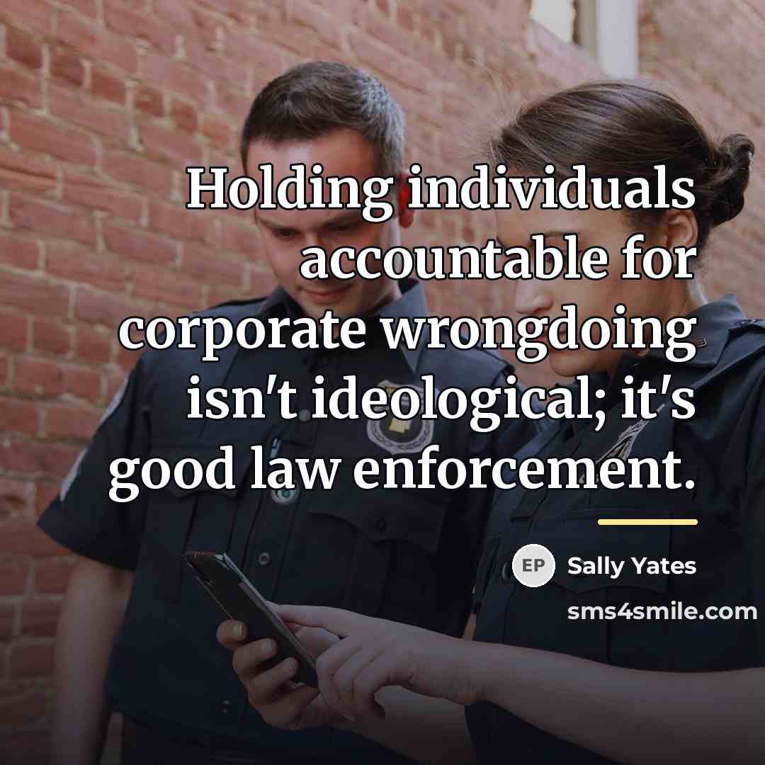 “Holding individuals accountable for corporate wrongdoing isn't ideological; it's good…” quote by Sally Yates