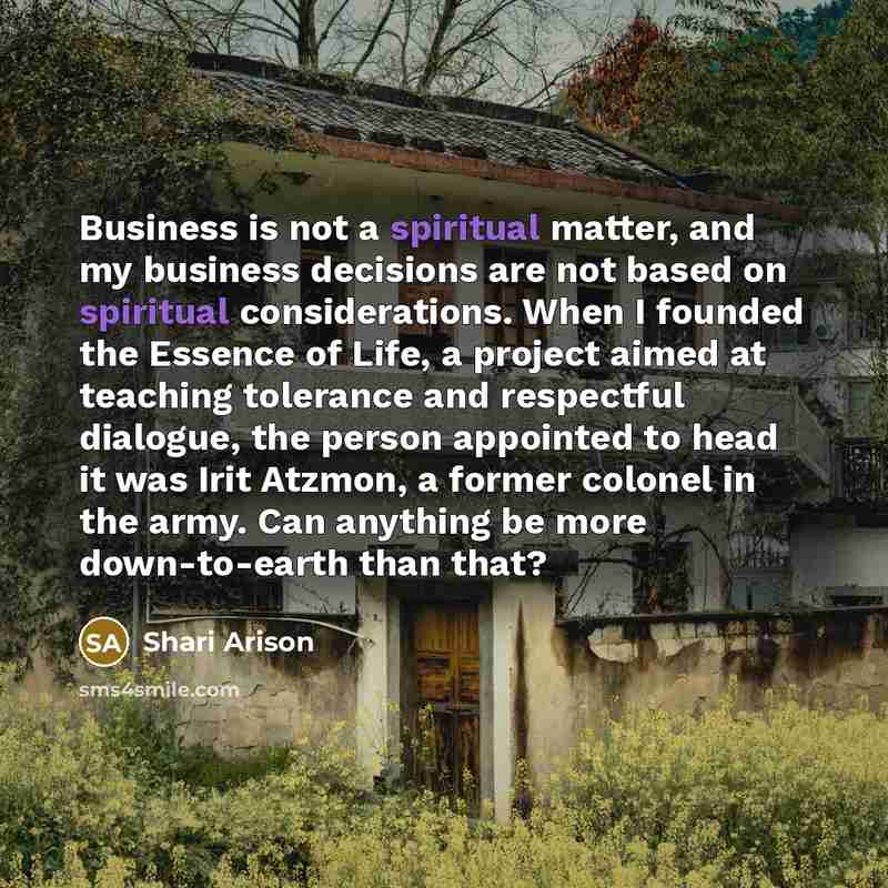 “Business is not a spiritual matter, and my business decisions…” quote by Shari Arison