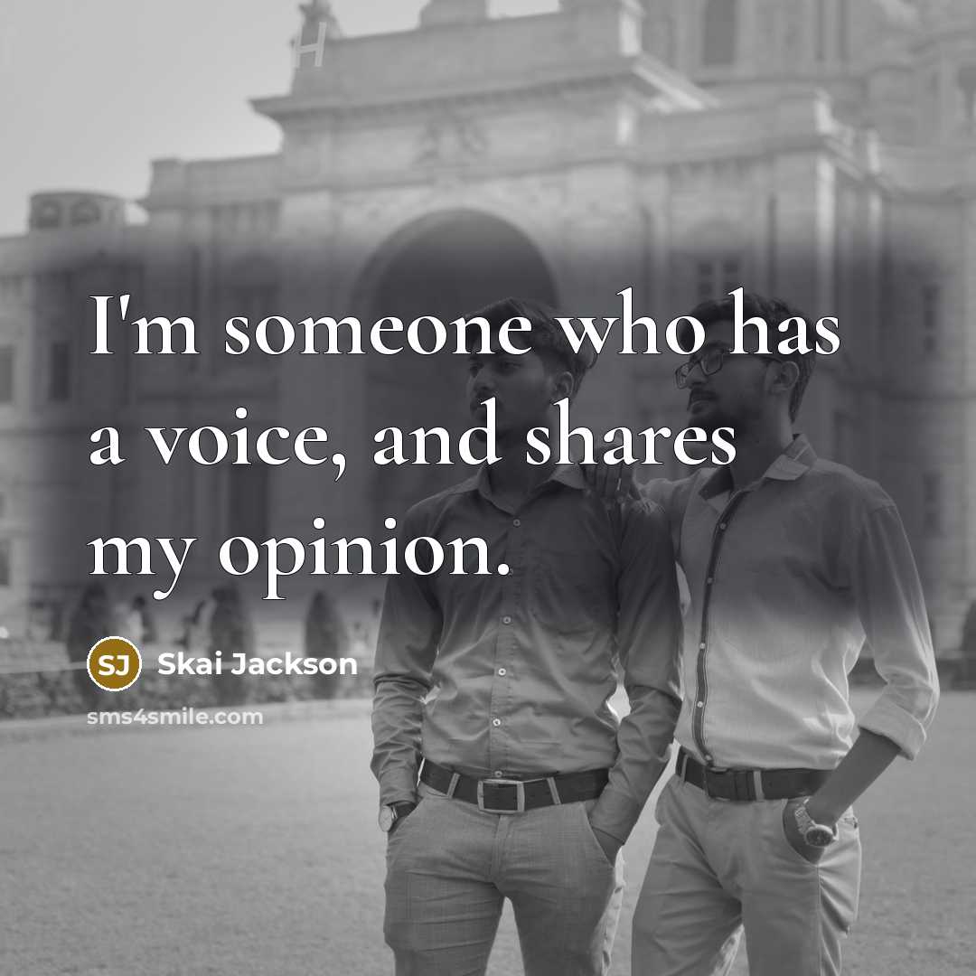 “I'm someone who has a voice, and shares my opinion.…” quote by Skai Jackson
