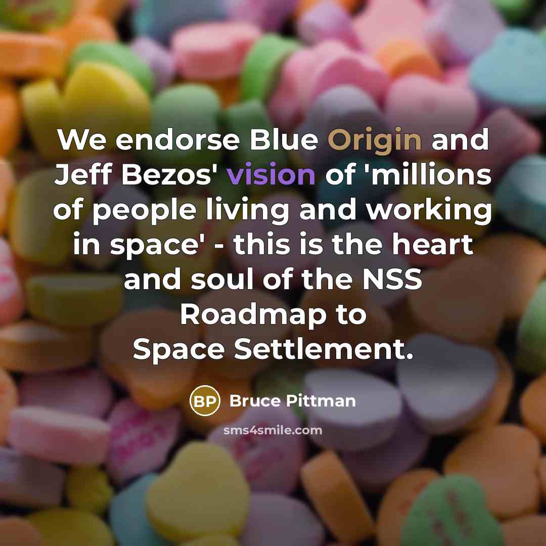 “We endorse Blue Origin and Jeff Bezos' vision of 'millions…” quote by Bruce Pittman