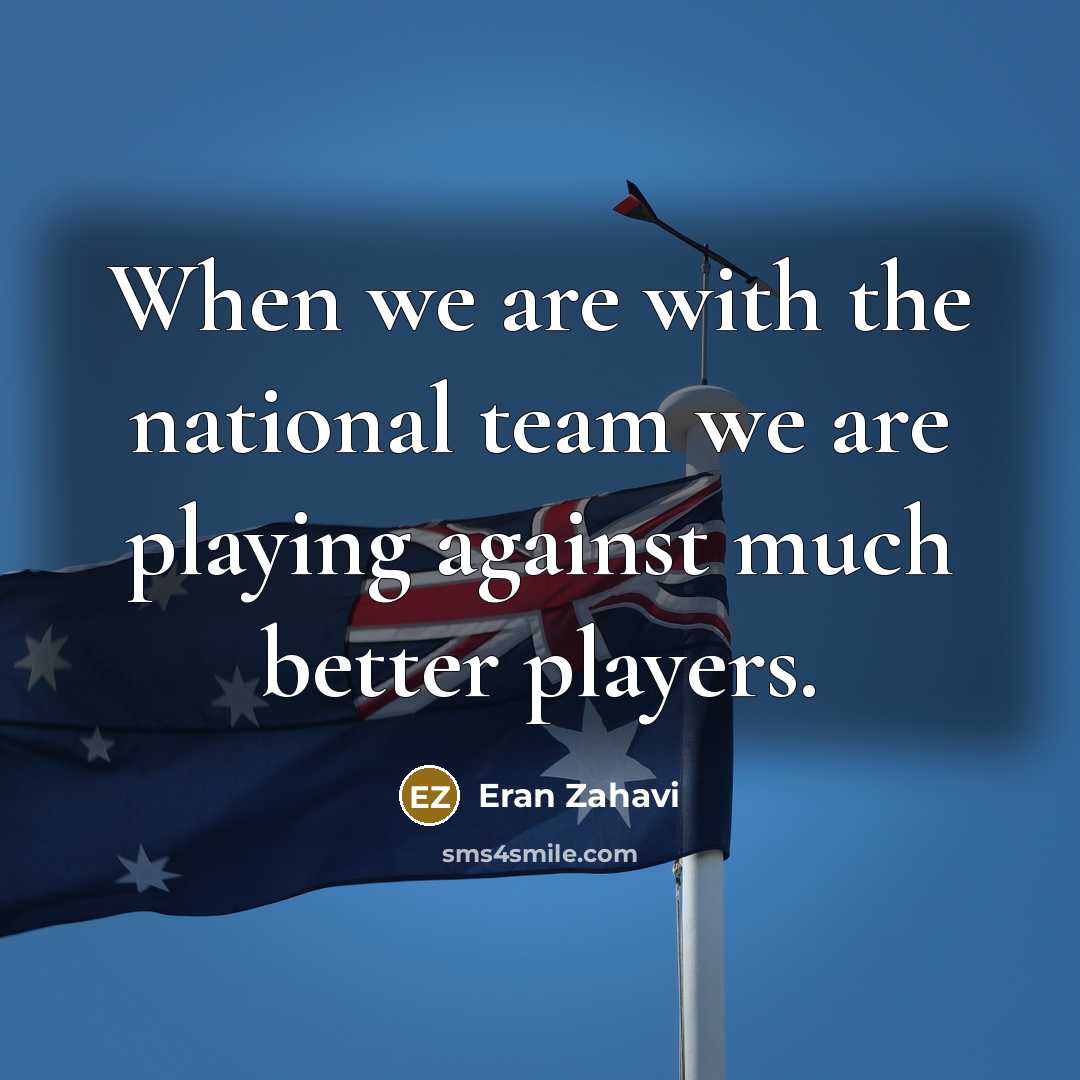 “When we are with the national team we are playing…” quote by Eran Zahavi
