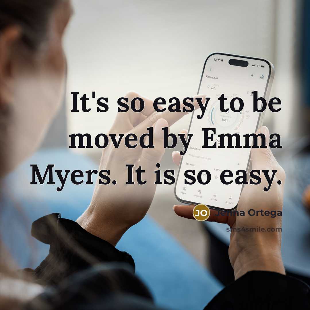 “It's so easy to be moved by Emma Myers. It…” quote by Jenna Ortega