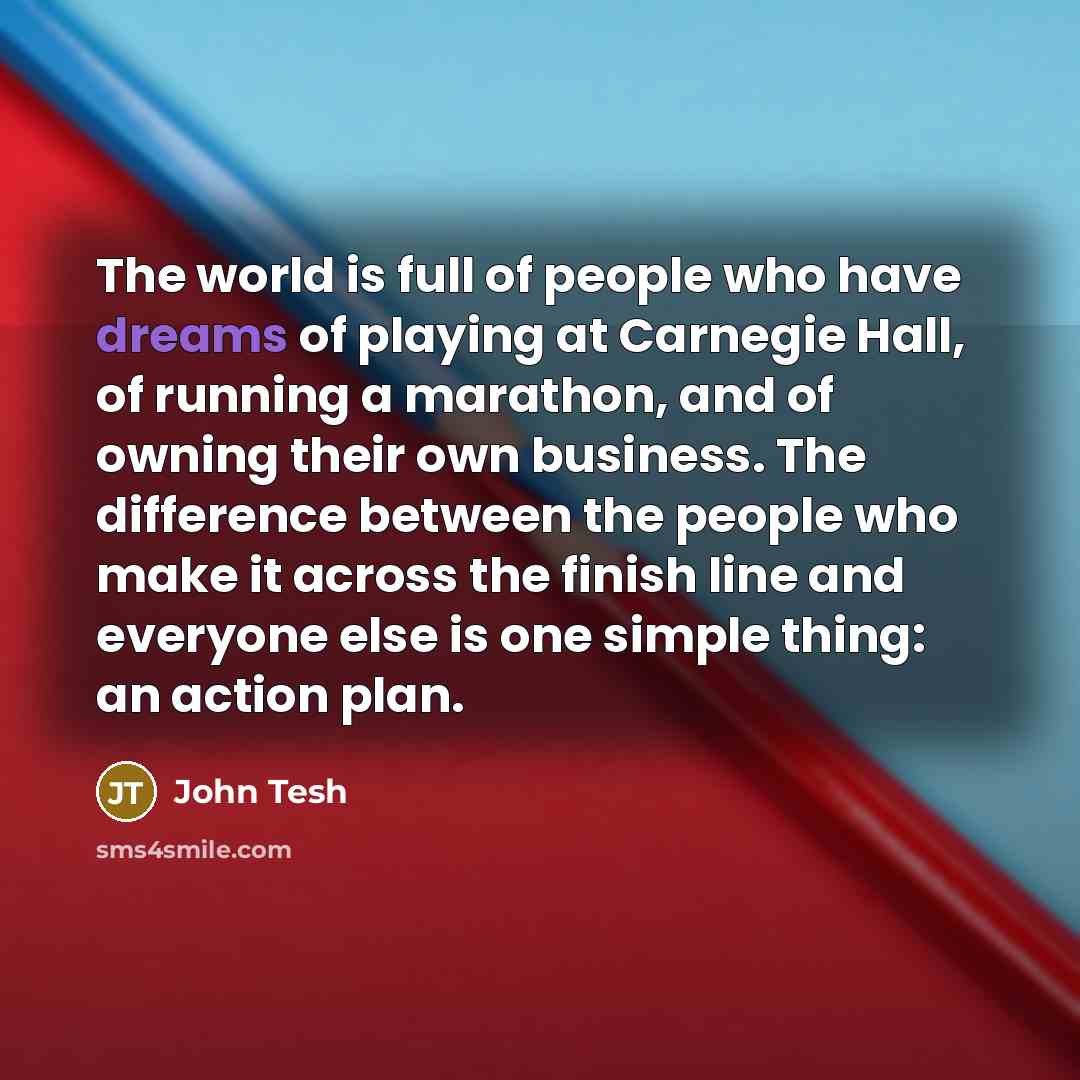 “The world is full of people who have dreams of…” quote by John Tesh
