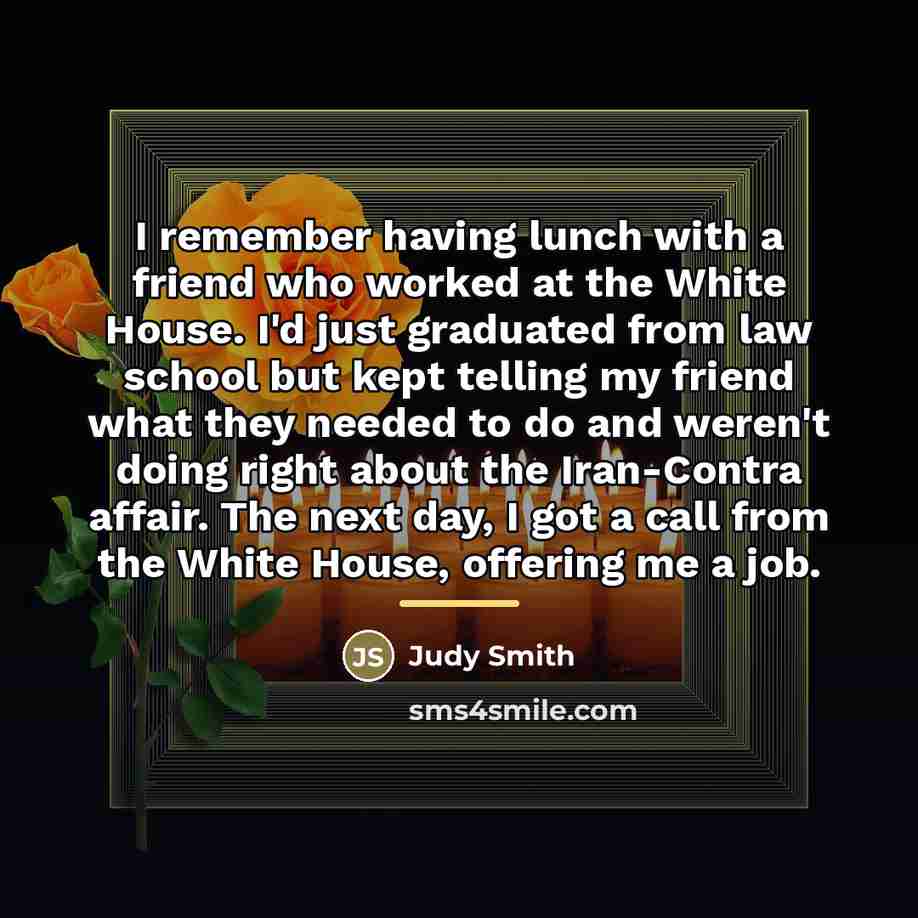 “I remember having lunch with a friend who worked at…” quote by Judy Smith