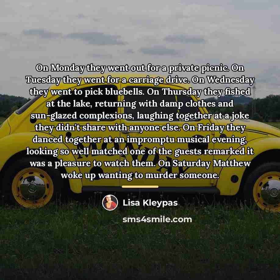 “On Monday they went out for a private picnic. On…” quote by Lisa Kleypas