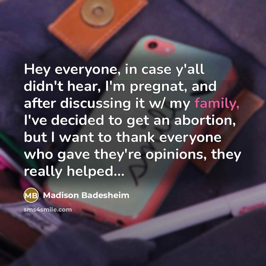 “Hey everyone, in case y'all didn't hear, I'm pregnat, and…” quote by Madison Badesheim