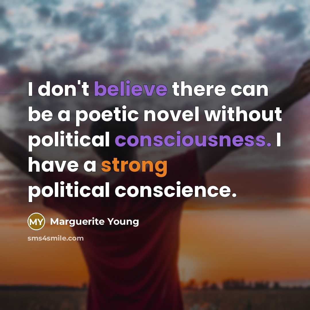 “I don't believe there can be a poetic novel without…” quote by Marguerite Young
