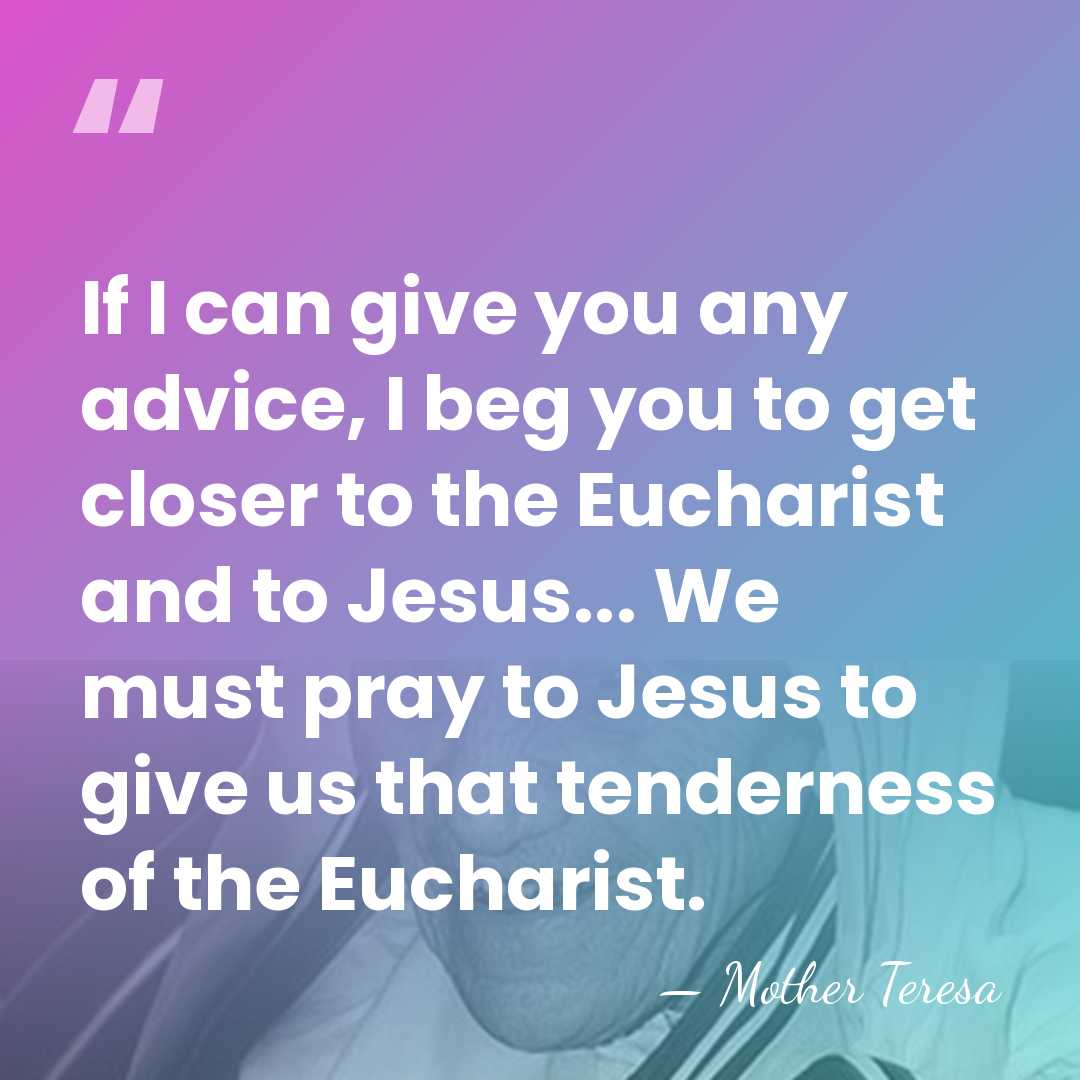 If I can give you any advice, I beg you to get&hellip; - Mother Teresa