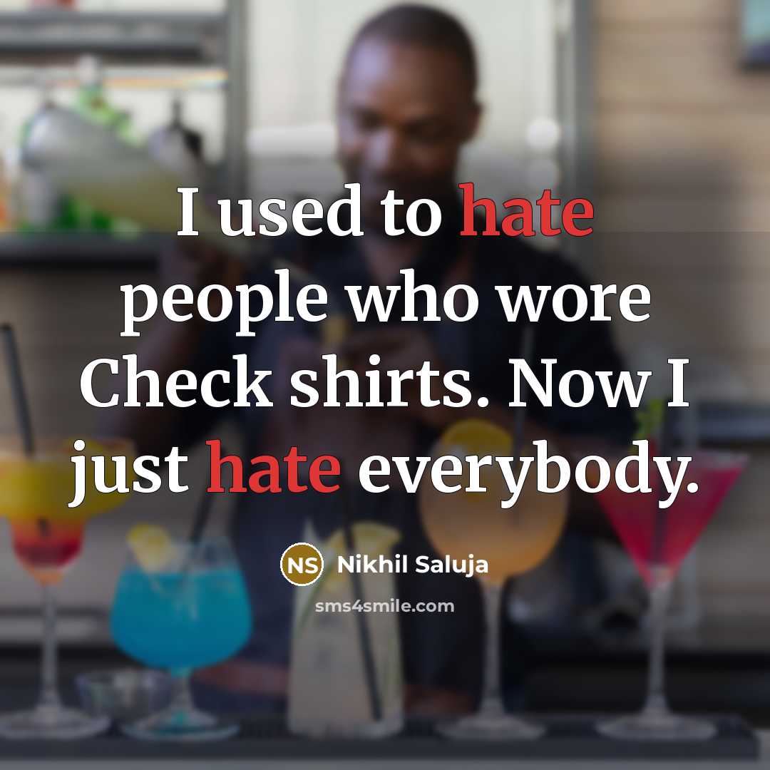 “I used to hate people who wore Check shirts. Now…” quote by Nikhil Saluja