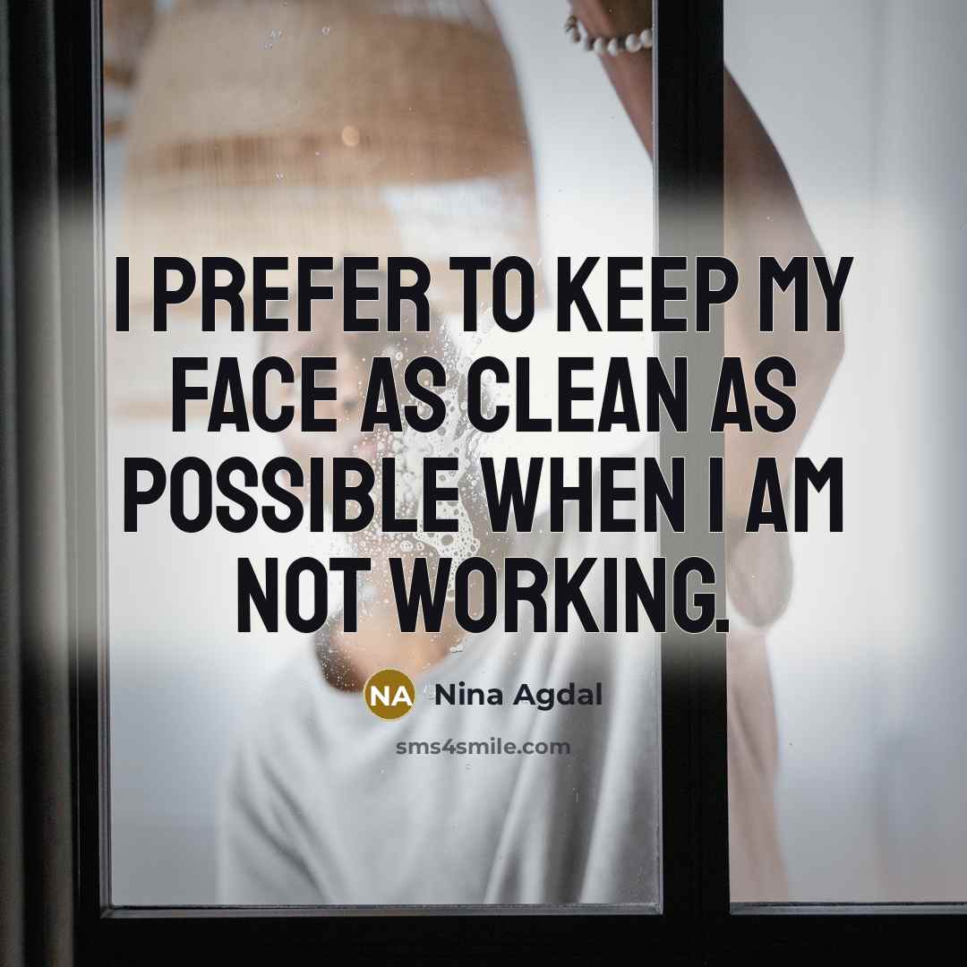 “I prefer to keep my face as clean as possible…” quote by Nina Agdal