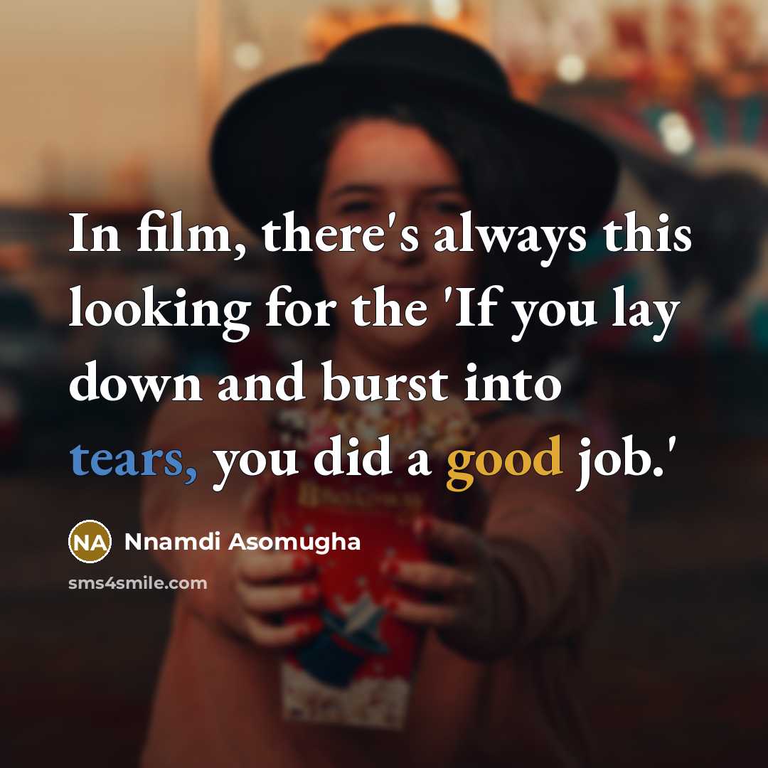 “In film, there's always this looking for the 'If you…” quote by Nnamdi Asomugha