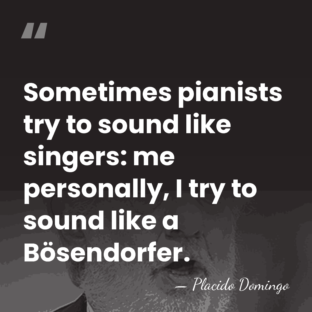 Sometimes pianists try to sound like singers: me personally, I try to&hellip; - Placido Domingo