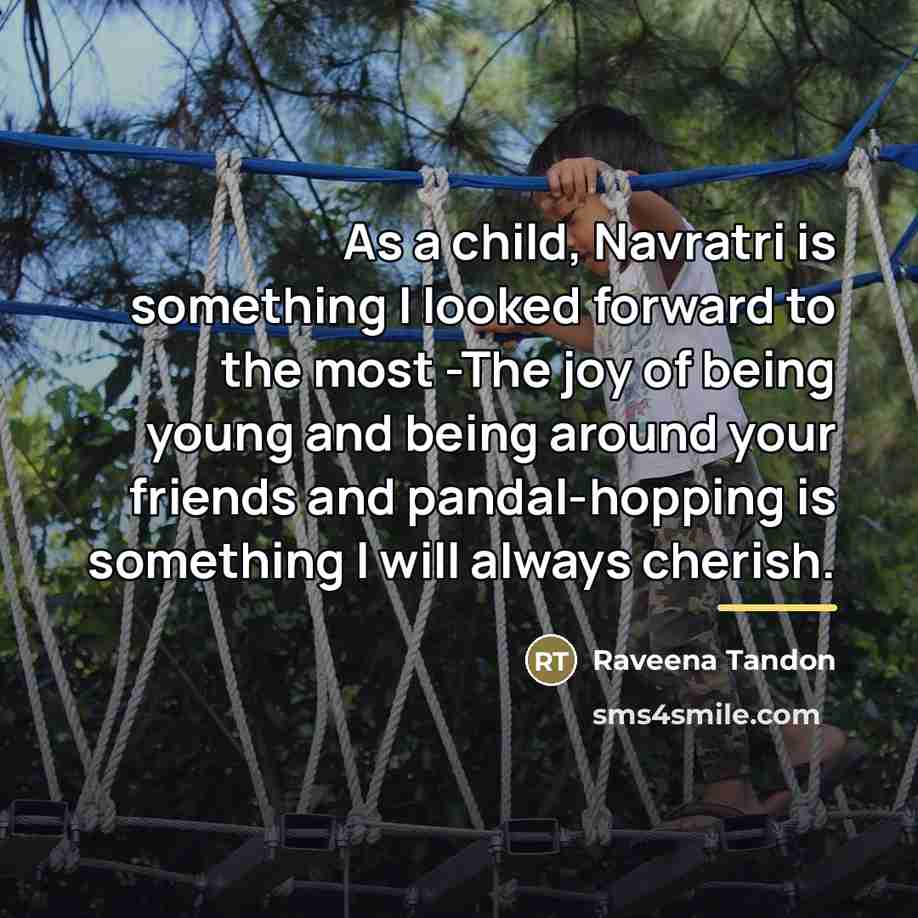 “As a child, Navratri is something I looked forward to…” quote by Raveena Tandon