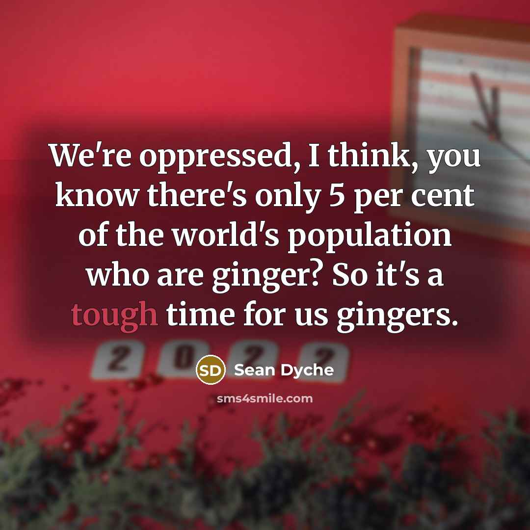“We're oppressed, I think, you know there's only 5 per…” quote by Sean Dyche