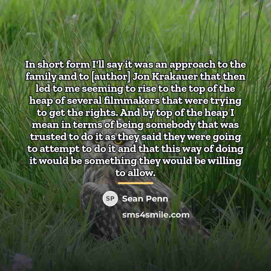 “In short form I'll say it was an approach to…” quote by Sean Penn