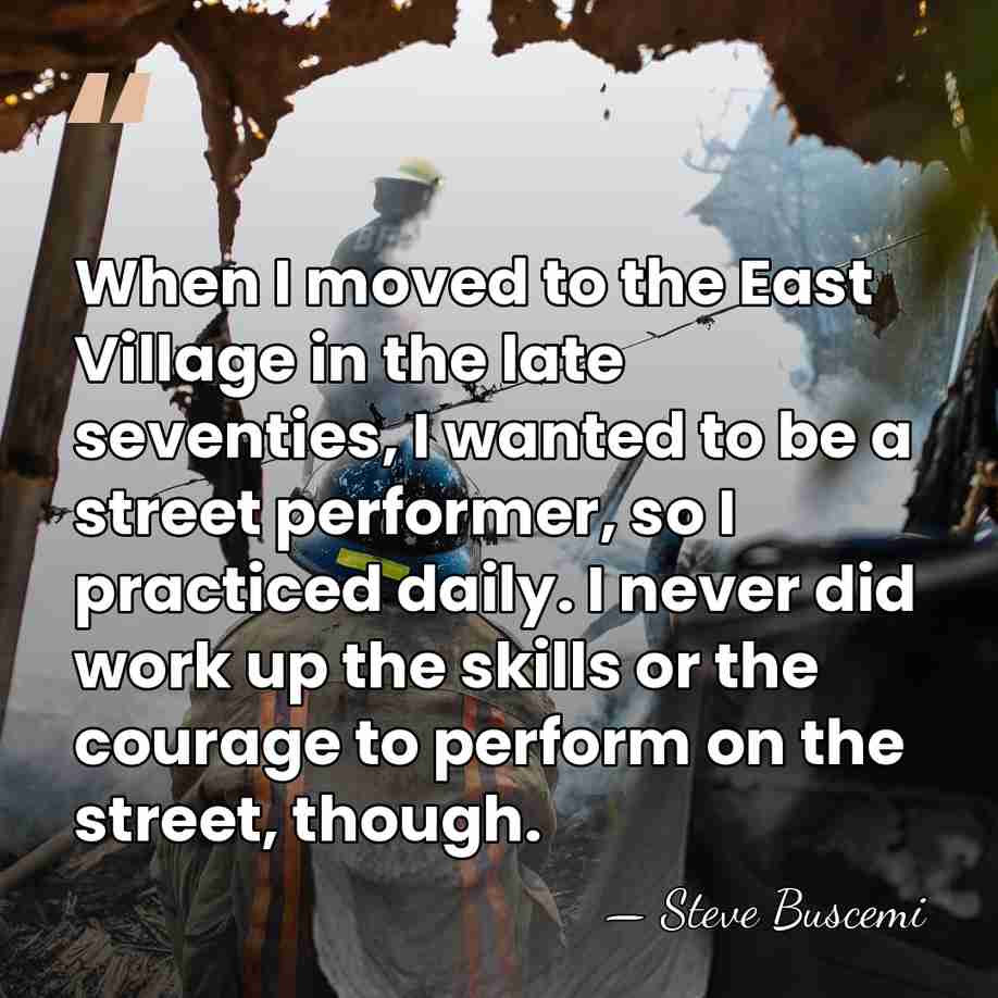 When I moved to the East Village in the late seventies, I&hellip; - Steve Buscemi