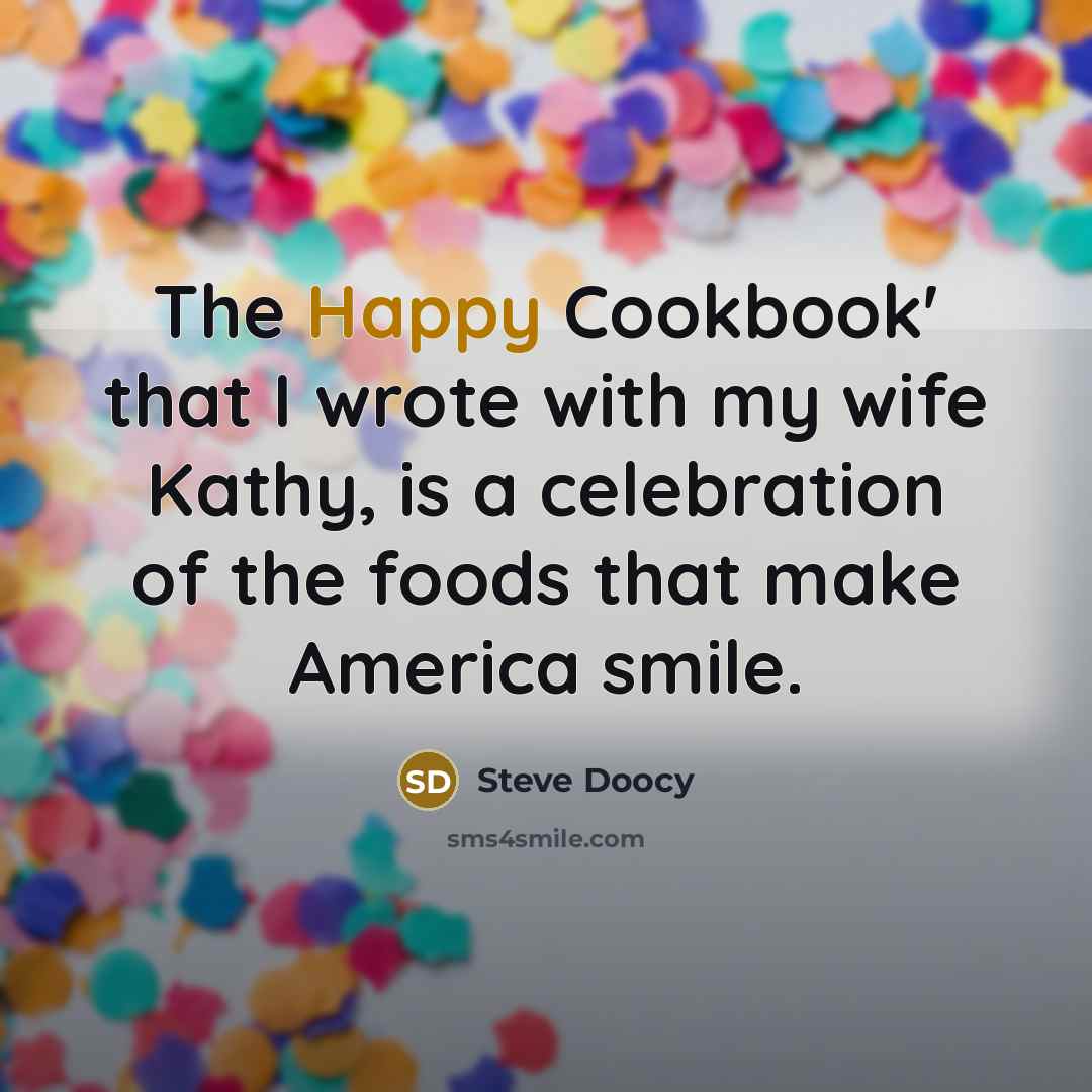 “The Happy Cookbook' that I wrote with my wife Kathy,…” quote by Steve Doocy