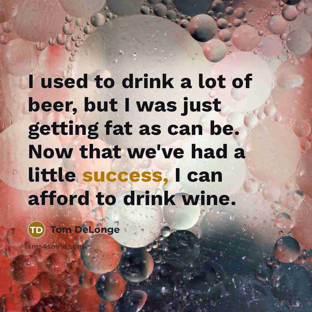 “I used to drink a lot of beer, but I…” quote by Tom DeLonge