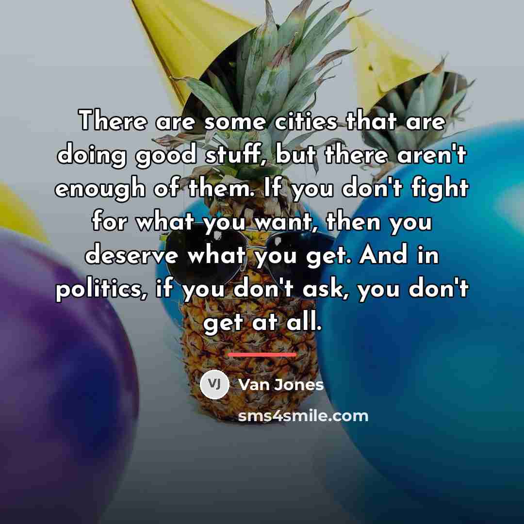 “There are some cities that are doing good stuff, but…” quote by Van Jones