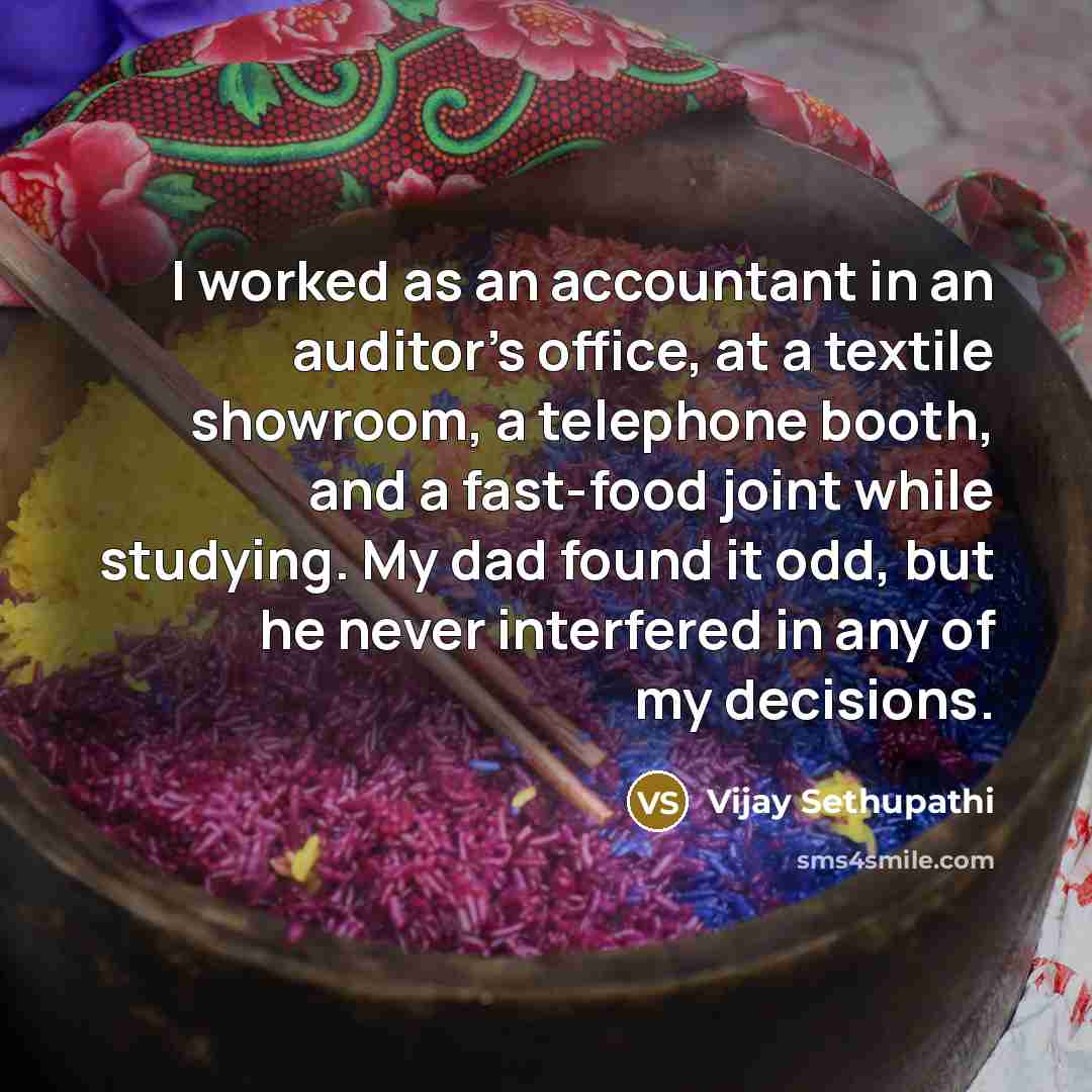 “I worked as an accountant in an auditor's office, at…” quote by Vijay Sethupathi