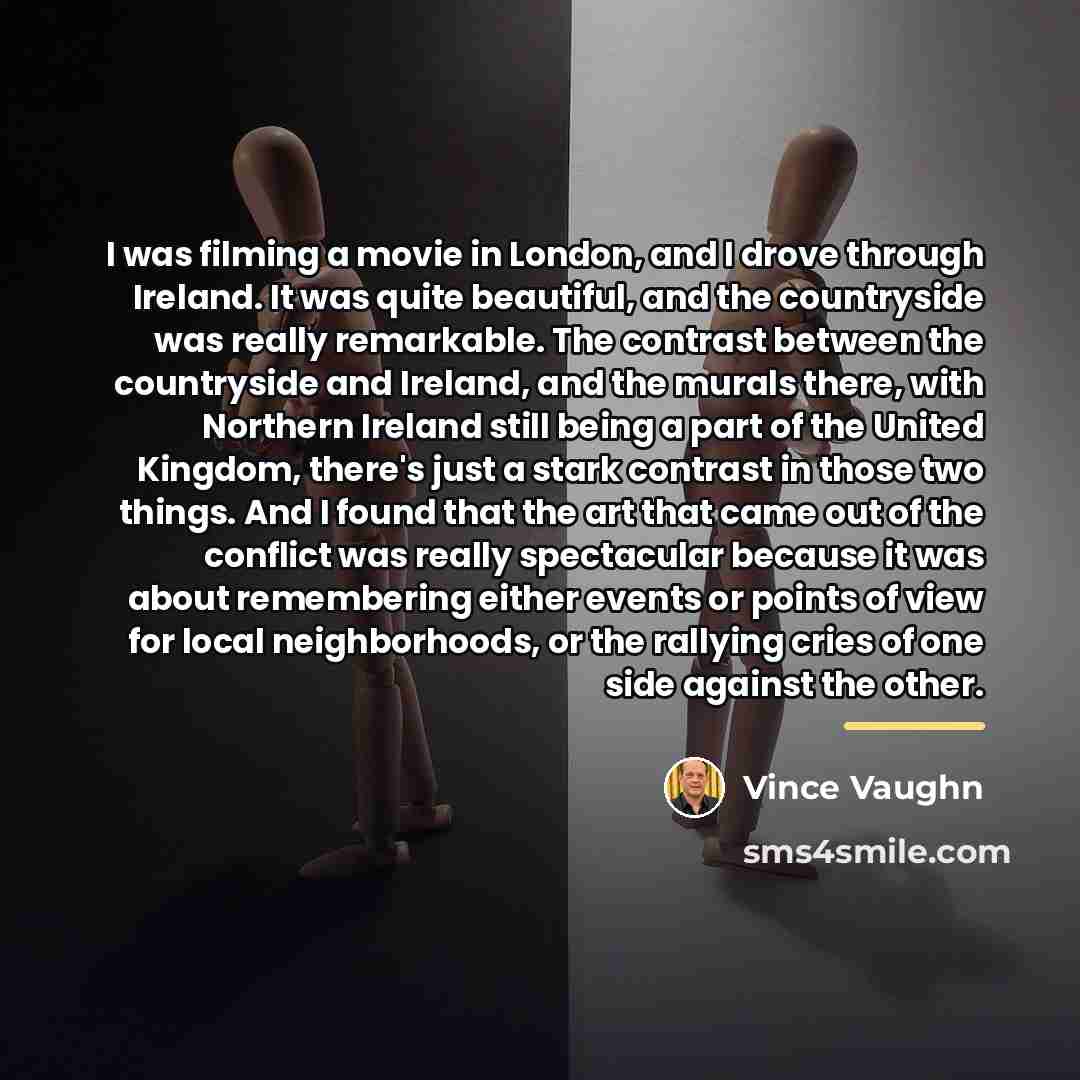 “I was filming a movie in London, and I drove…” quote by Vince Vaughn