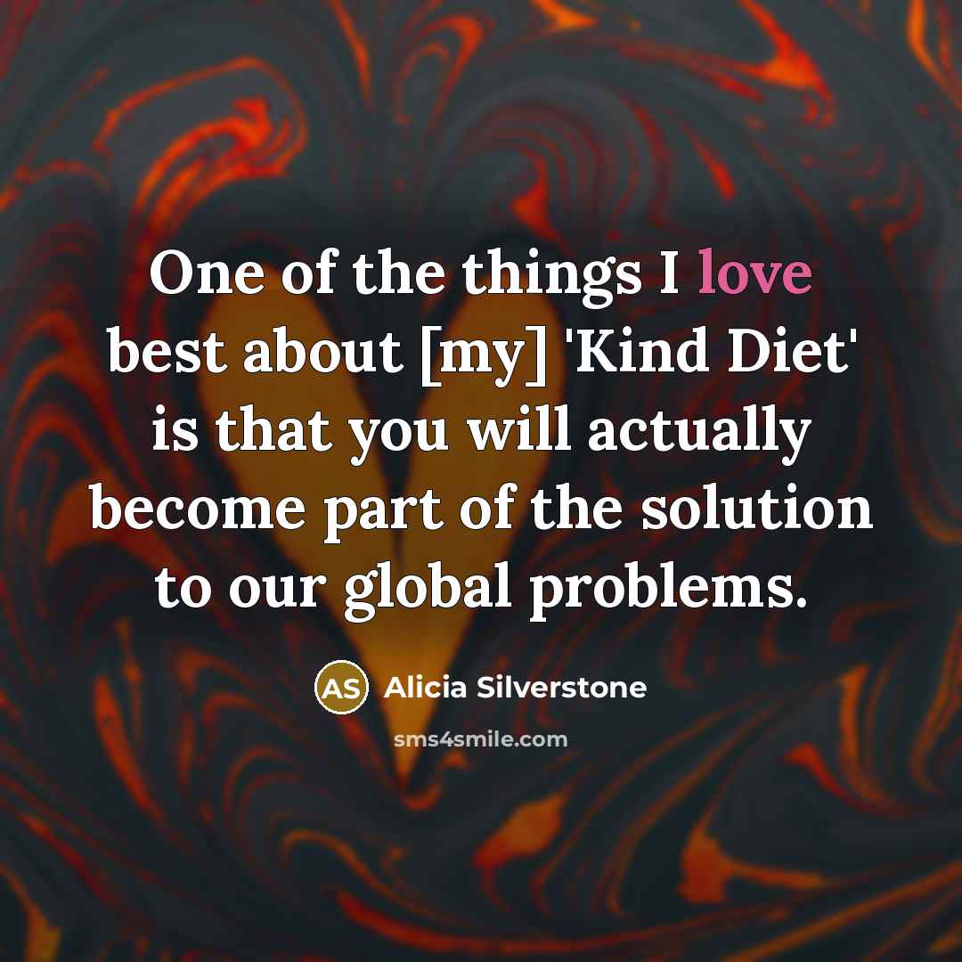 “One of the things I love best about [my] 'Kind…” quote by Alicia Silverstone