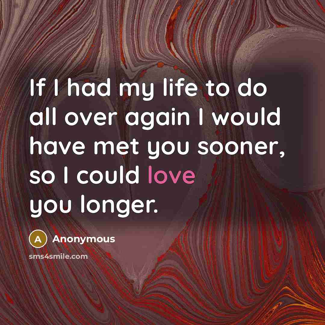 “If I had my life to do all over again…” quote by Anonymous