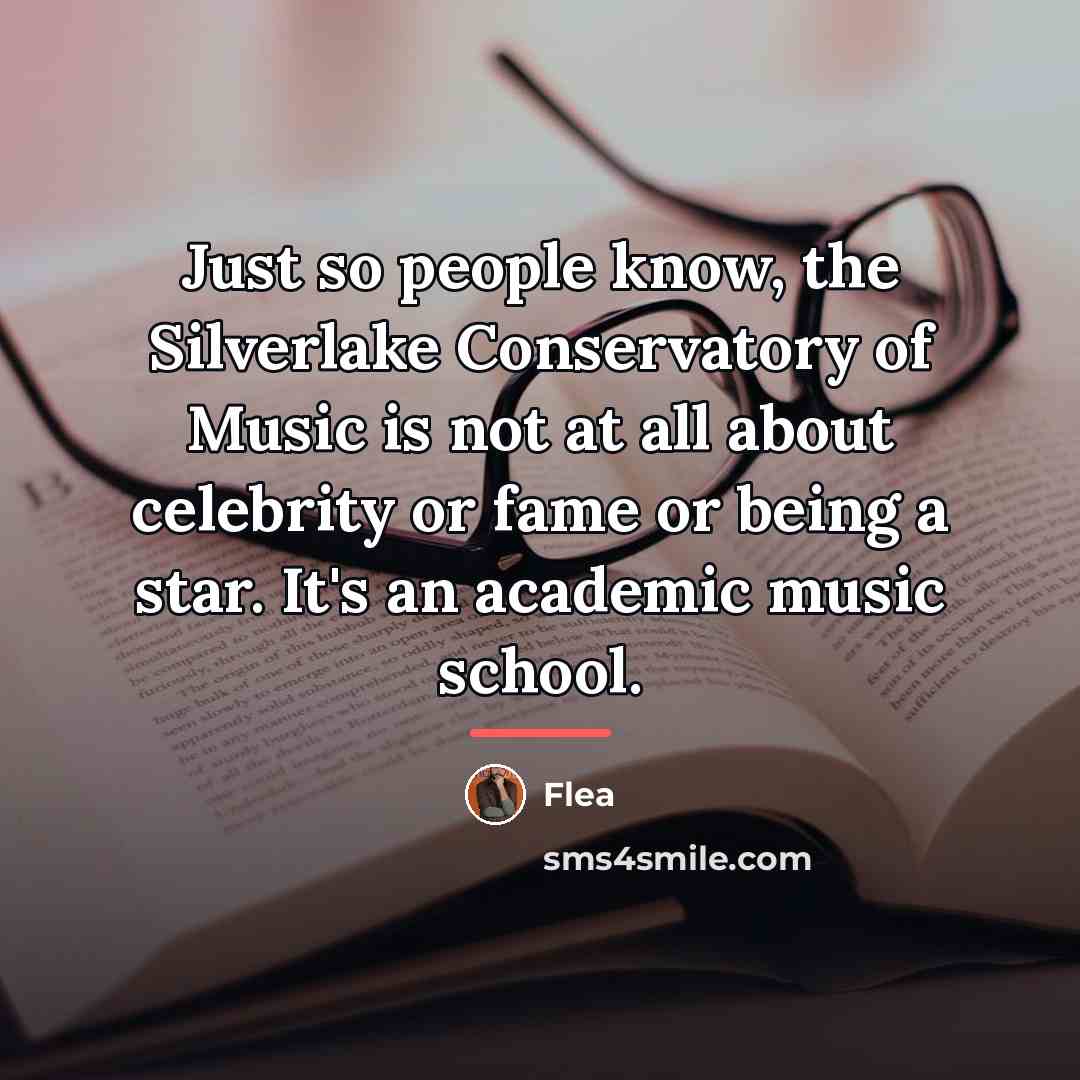 “Just so people know, the Silverlake Conservatory of Music is…” quote by Flea