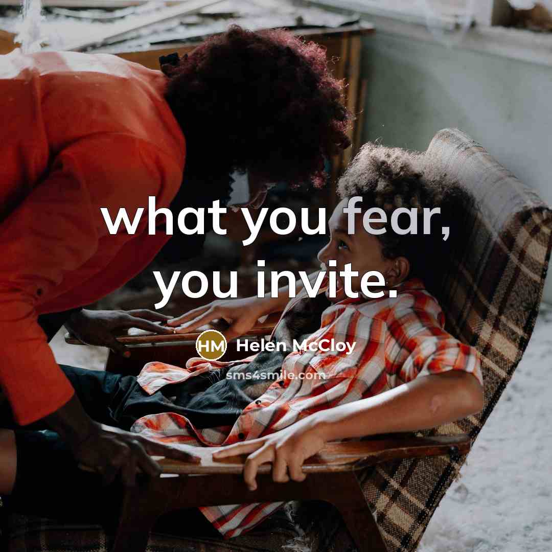 “what you fear, you invite.…” quote by Helen McCloy