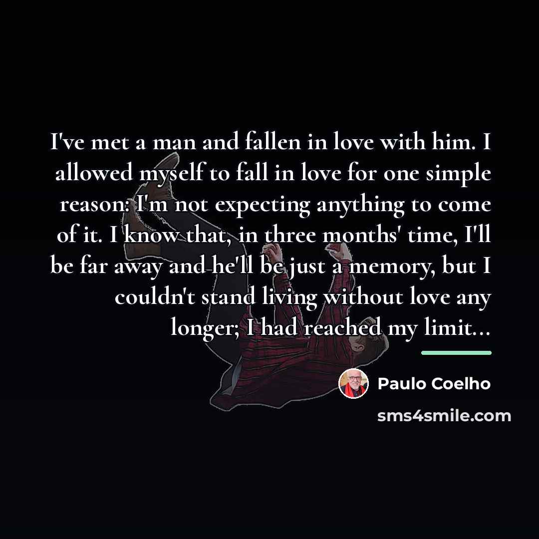 “I've met a man and fallen in love with him.…” quote by Paulo Coelho