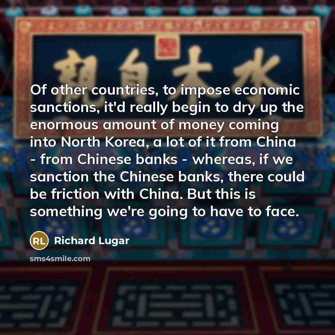 “Of other countries, to impose economic sanctions, it'd really begin…” quote by Richard Lugar