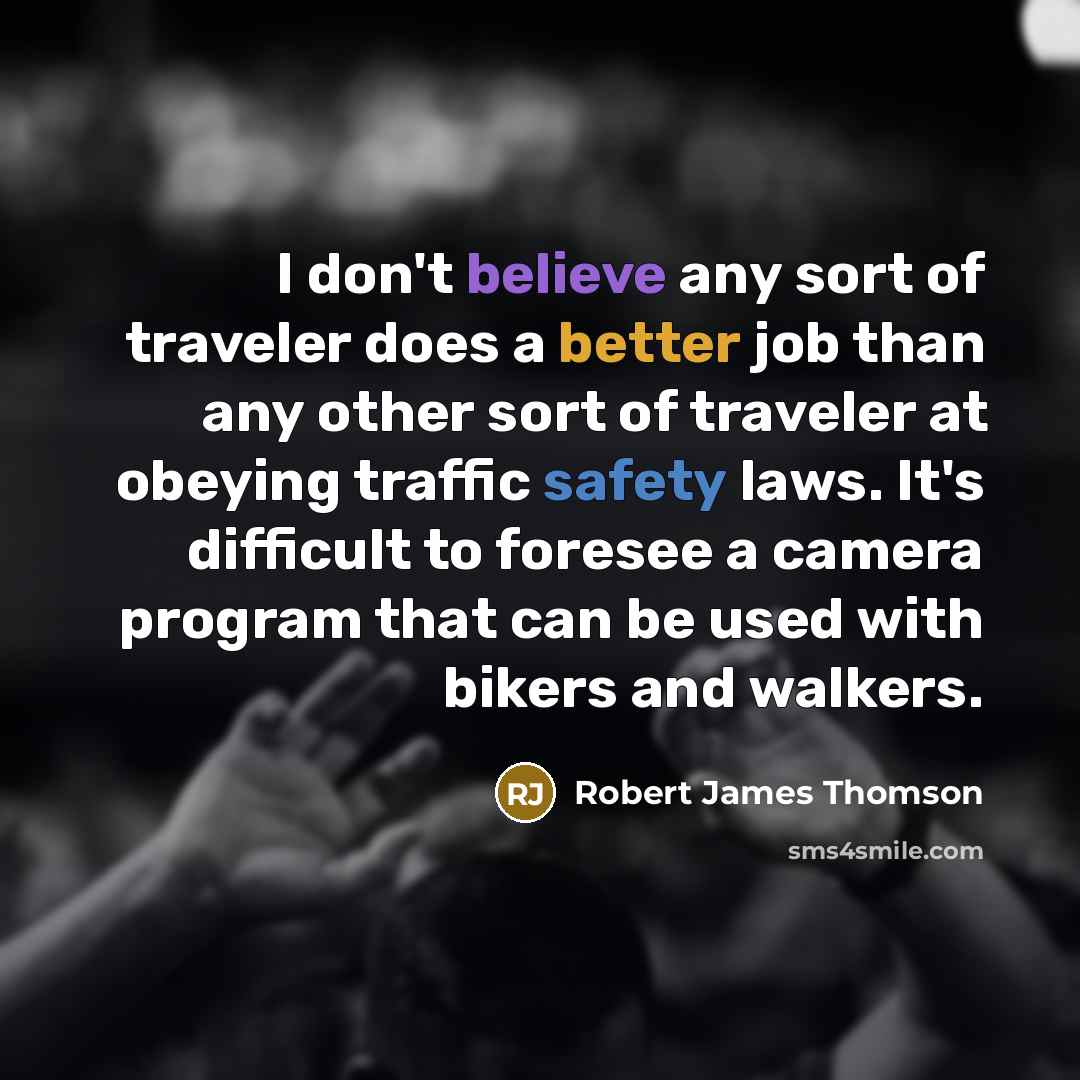 “I don't believe any sort of traveler does a better…” quote by Robert James Thomson