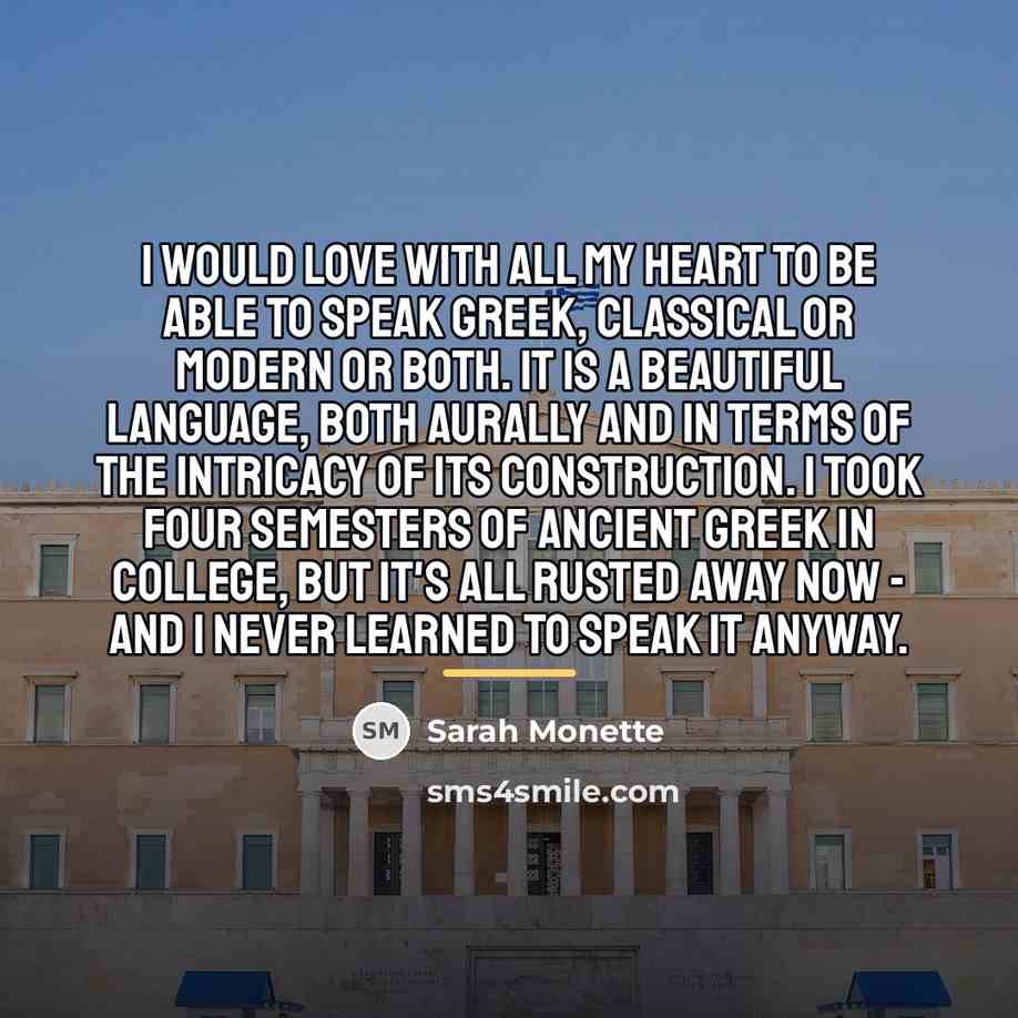“I would love with all my heart to be able…” quote by Sarah Monette