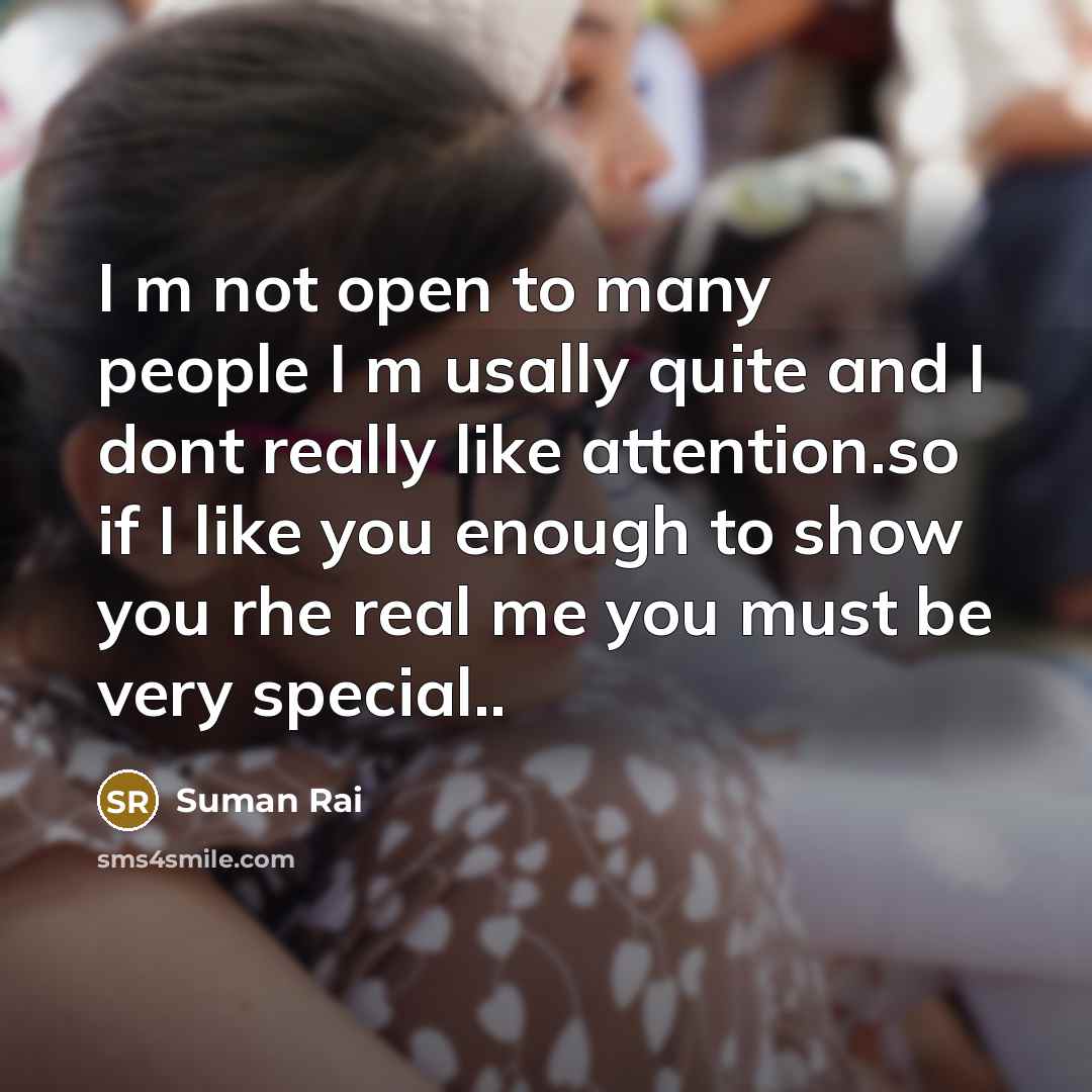 “I m not open to many people I m usally…” quote by Suman Rai