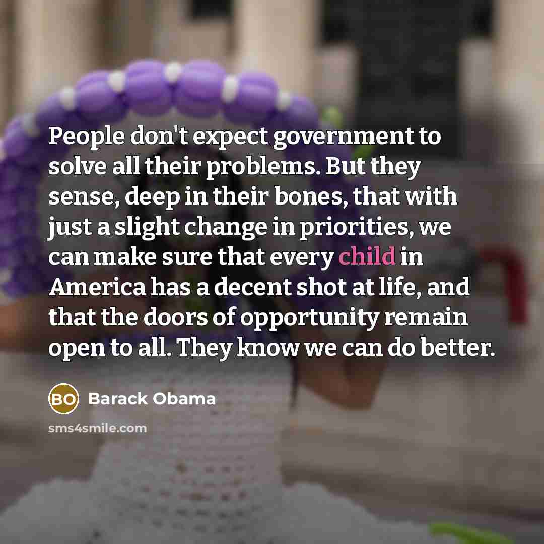 “People don't expect government to solve all their problems. But…” quote by Barack Obama
