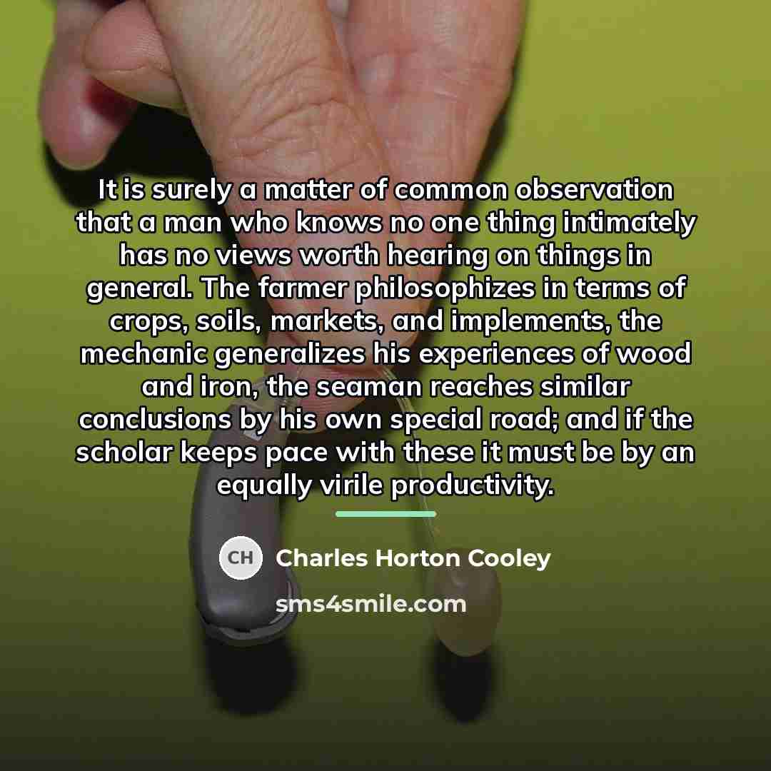 “It is surely a matter of common observation that a…” quote by Charles Horton Cooley