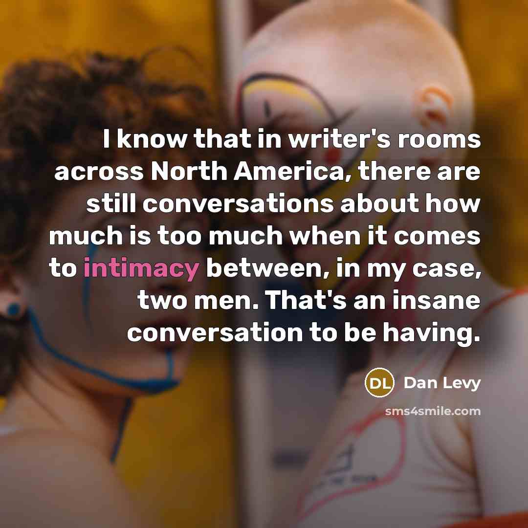 “I know that in writer's rooms across North America, there…” quote by Dan Levy