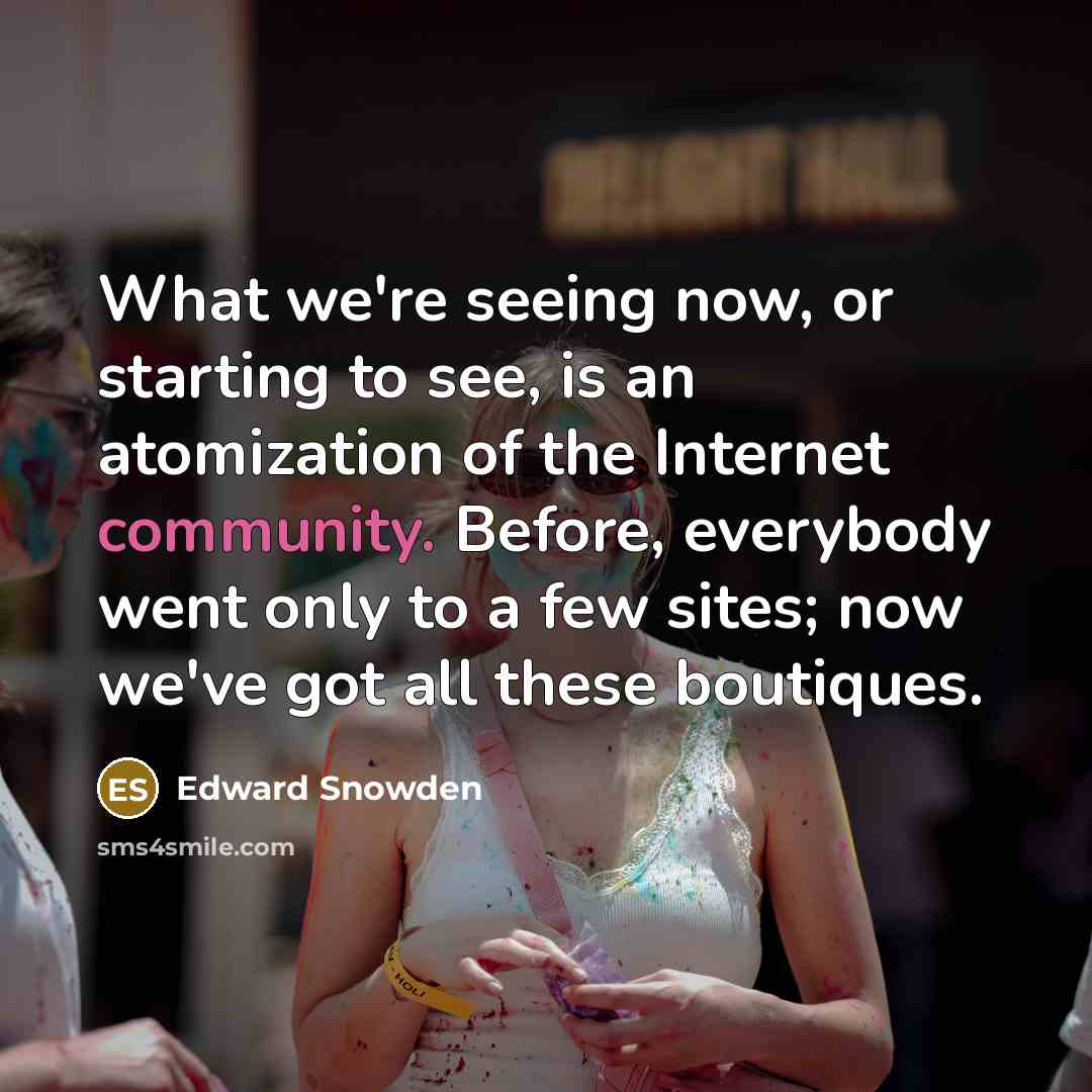 “What we're seeing now, or starting to see, is an…” quote by Edward Snowden