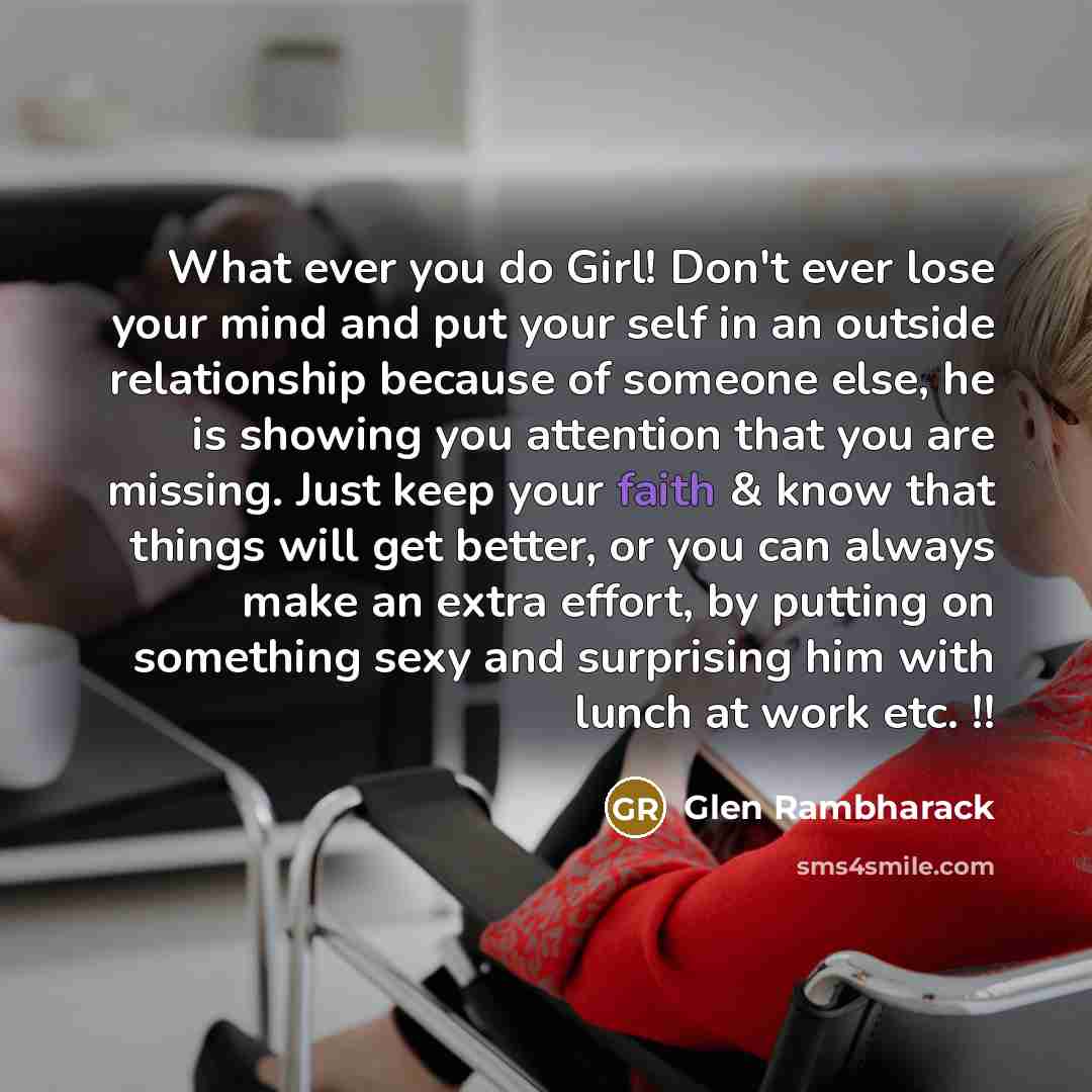 “What ever you do Girl! Don't ever lose your mind…” quote by Glen Rambharack