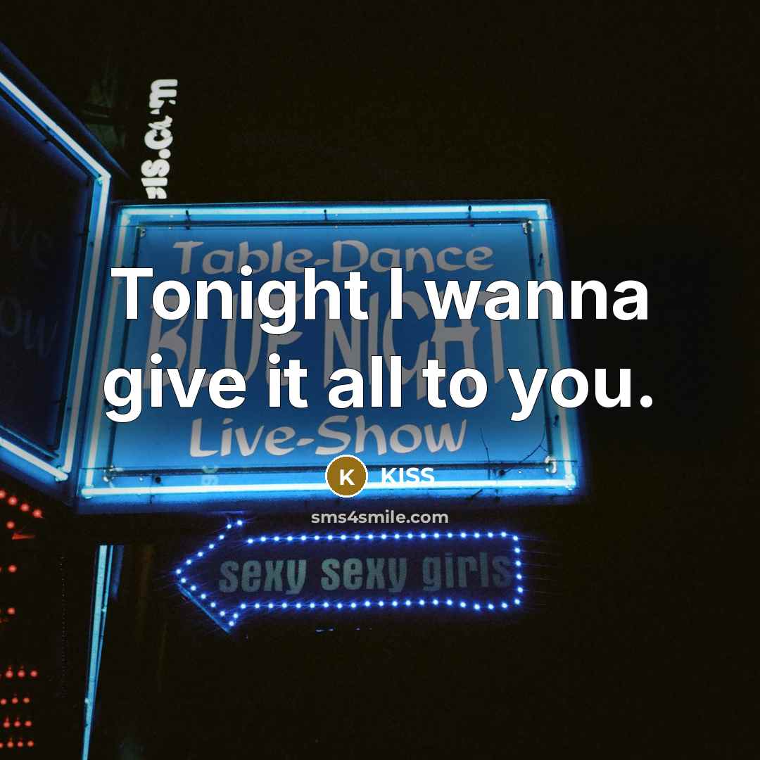 “Tonight I wanna give it all to you.…” quote by Kiss