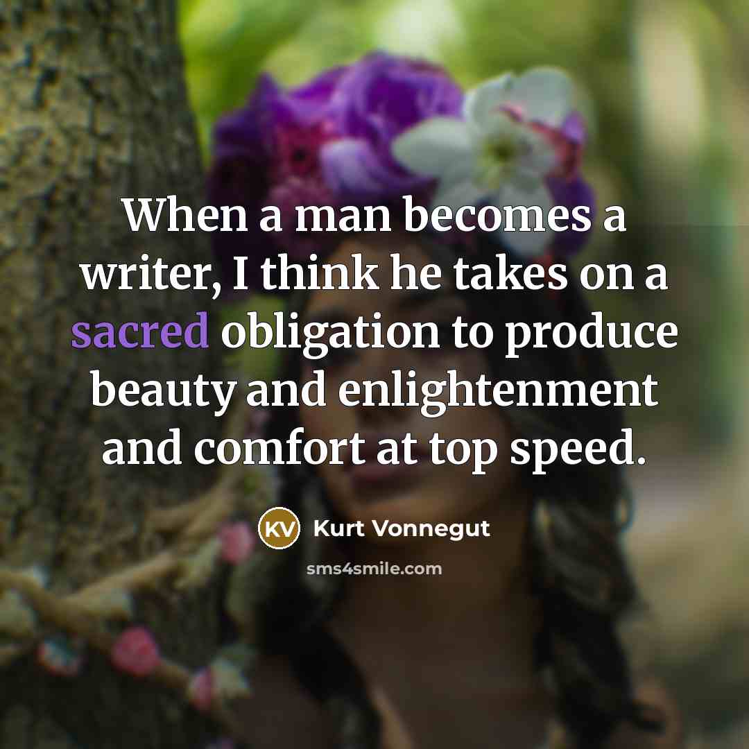 “When a man becomes a writer, I think he takes…” quote by Kurt Vonnegut