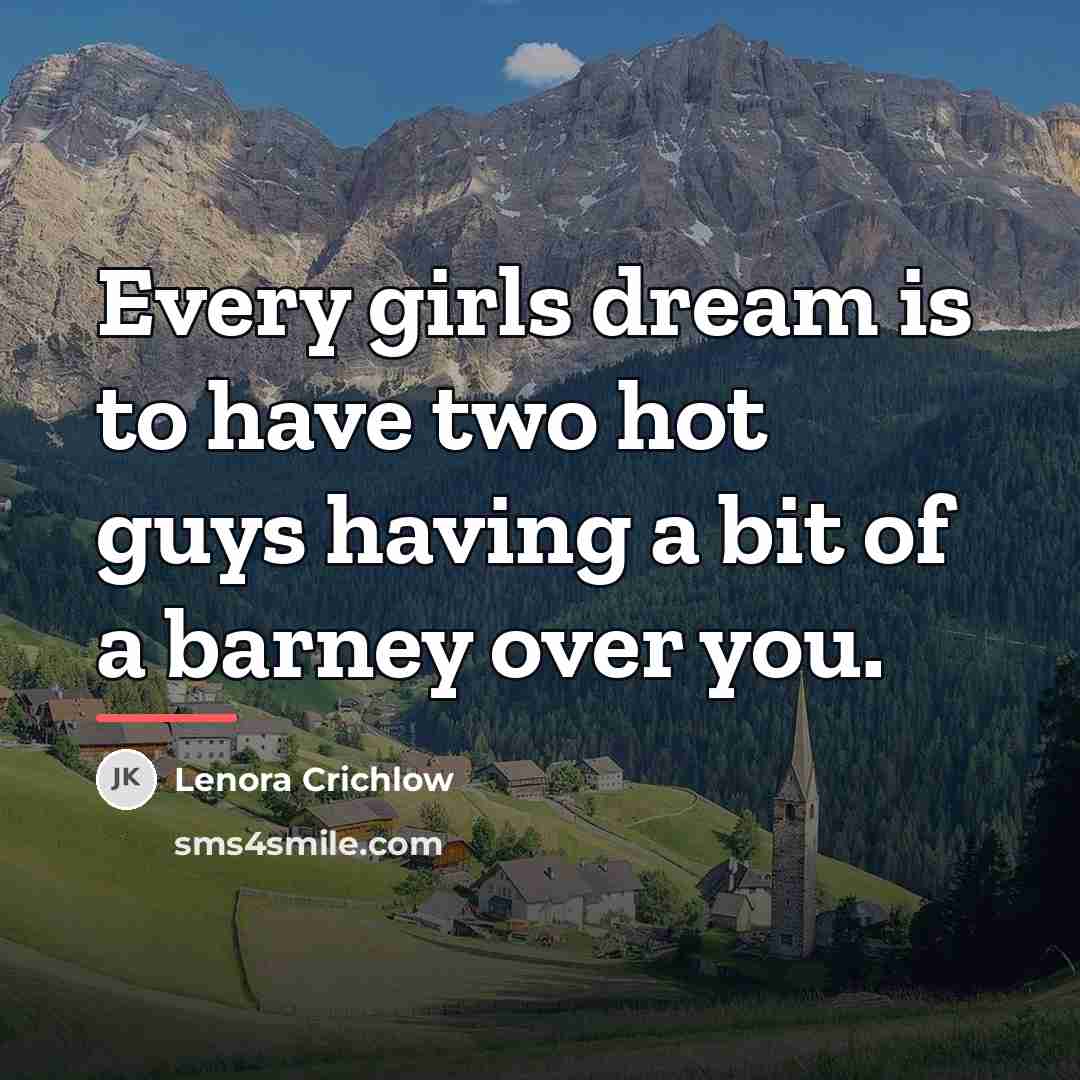 “Every girls dream is to have two hot guys having…” quote by Lenora Crichlow