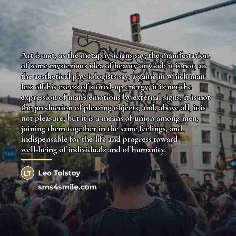 “Art is not, as the metaphysicians say, the manifestation of…” quote by Leo Tolstoy