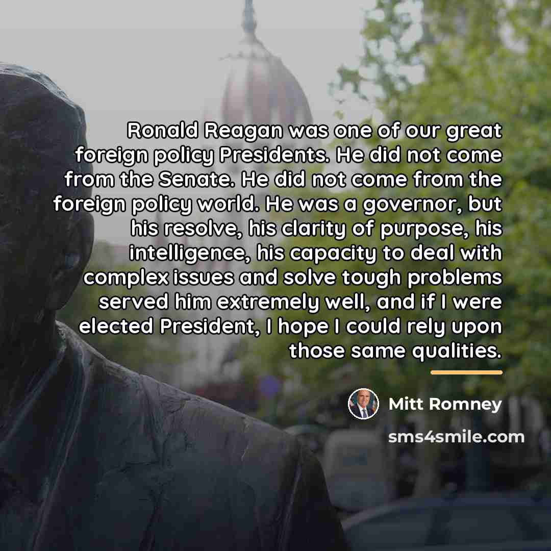 “Ronald Reagan was one of our great foreign policy Presidents.…” quote by Mitt Romney
