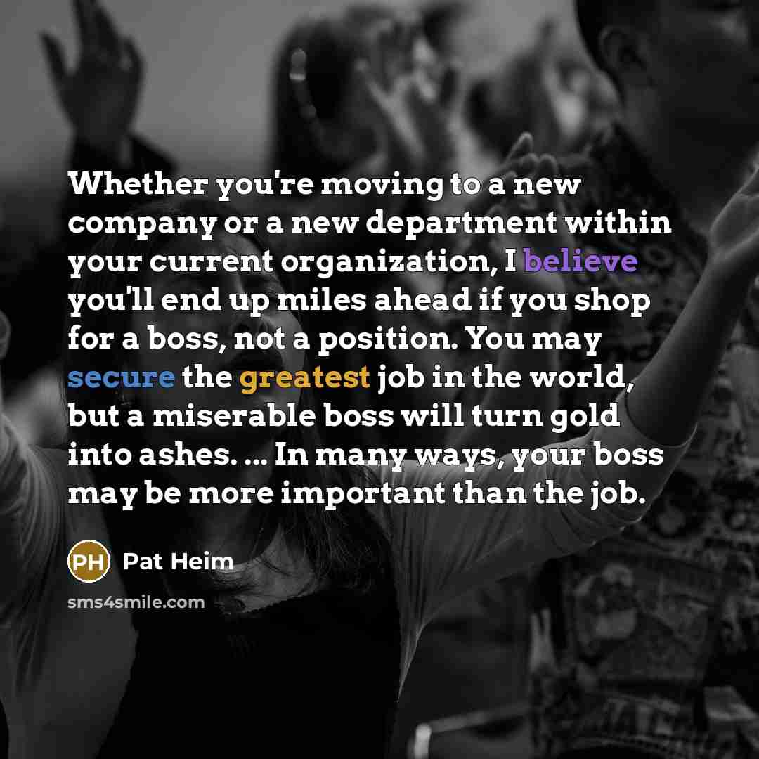 “Whether you're moving to a new company or a new…” quote by Pat Heim